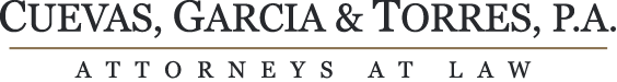 Cuevas, Garcia & Torres, P.A. | Attorneys At Law